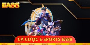 Cá Cược E-Sports EA88