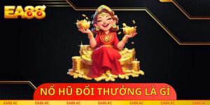 Nổ Hũ Đổi Thưởng Là Gì